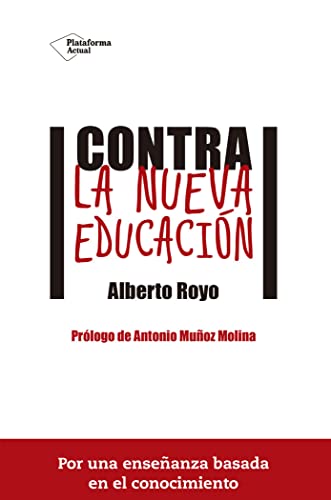 Contra La Nueva Educación (ACTUAL)