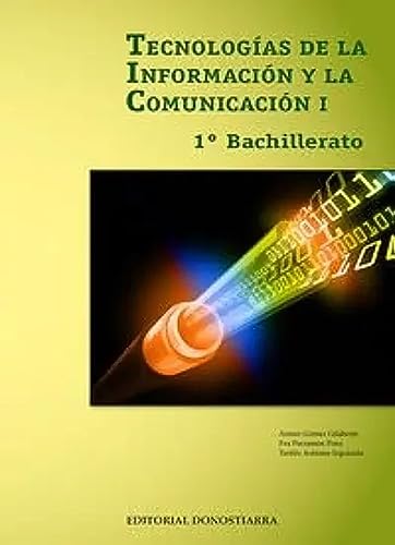 Tecnologías de la información y comunicación I - 1º Bachillerato - 9788470635038 (SIN COLECCION)