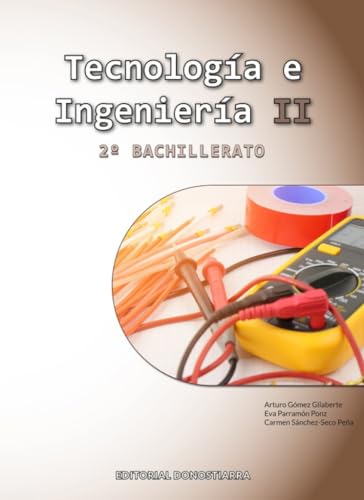 Tecnología e Ingeniería II - 2º Bachillerato (SIN COLECCION)