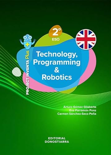 Technology, Programming and Robotics 2º ESO - Project INVENTA PLUS